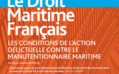 Les conditions de l’action délictuelle contre le manutentionnaire maritime par Marie Noëlle Raynaud pour le DMF