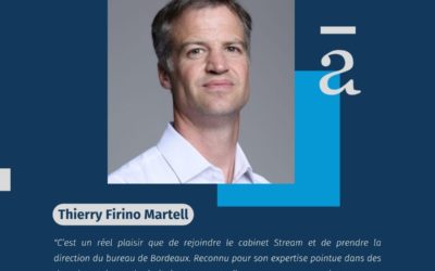 Stream accueille Thierry Firino Martell à la tête de son bureau de Bordeaux