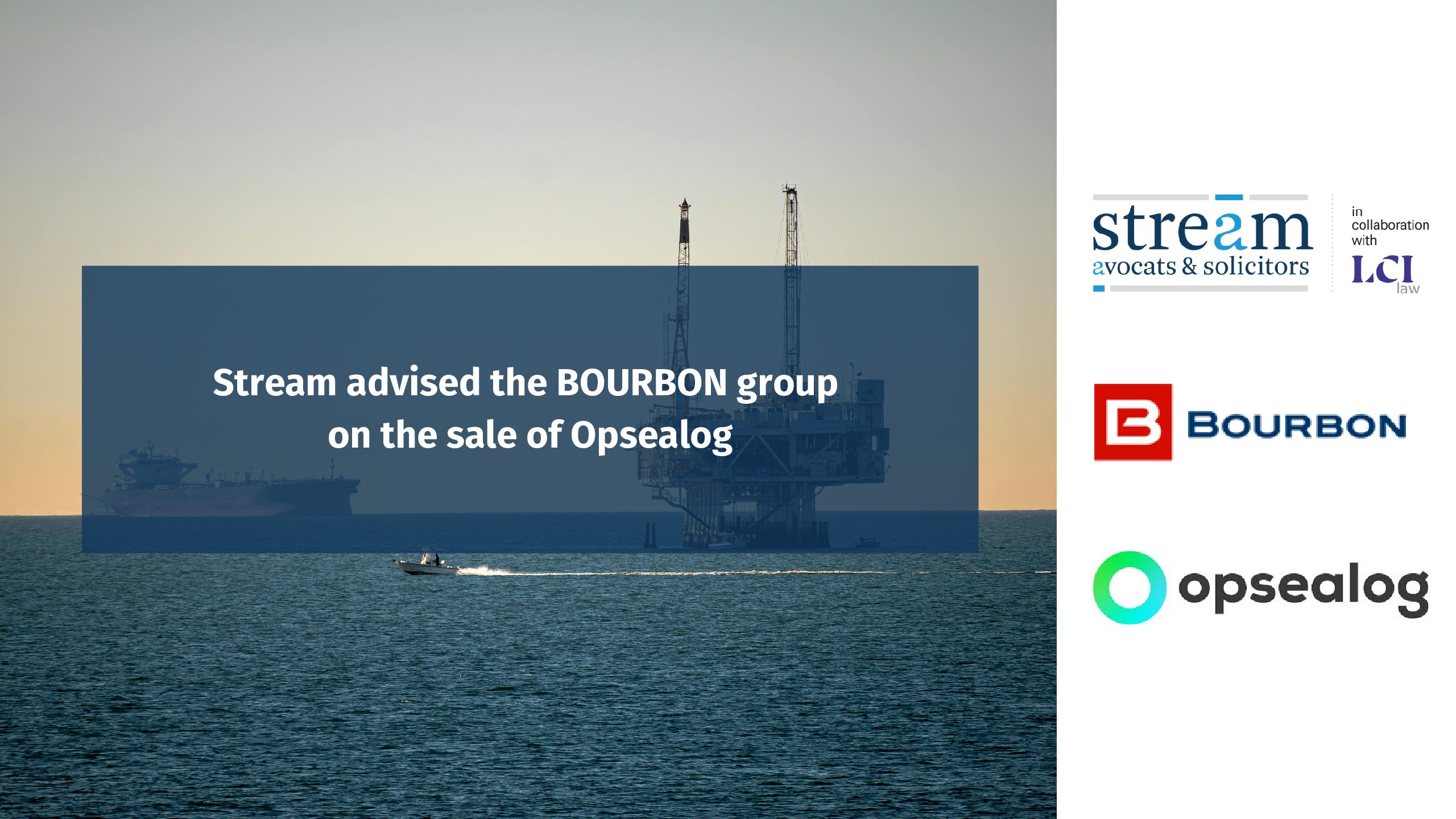 Stream advised the BOURBON group on the sale of Opsealog